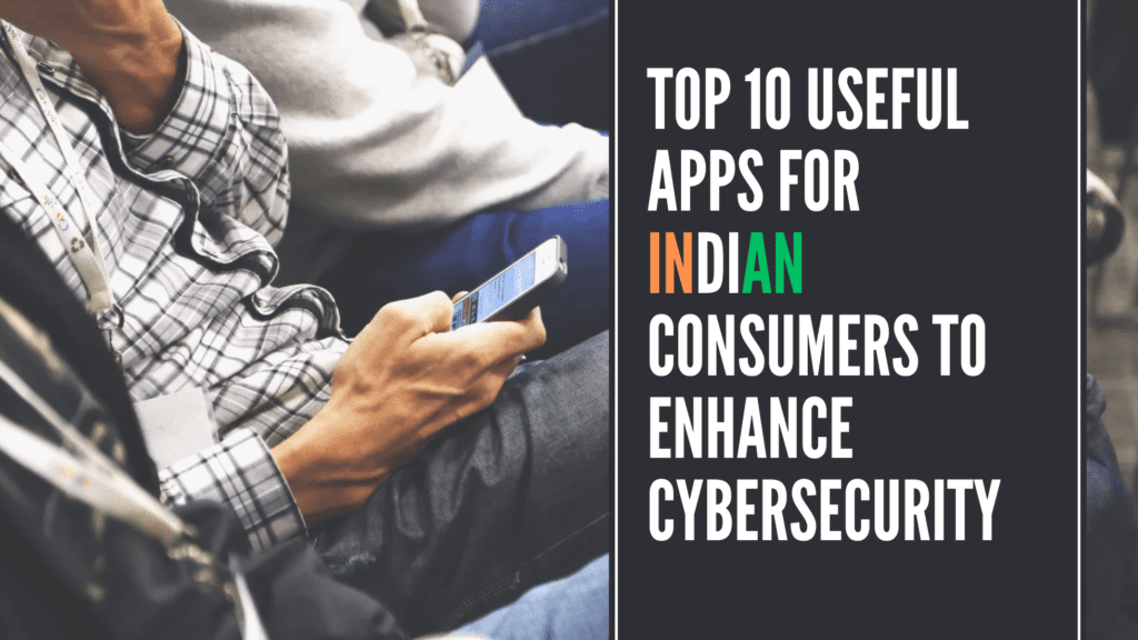 CyberSecurity Apps for Indians