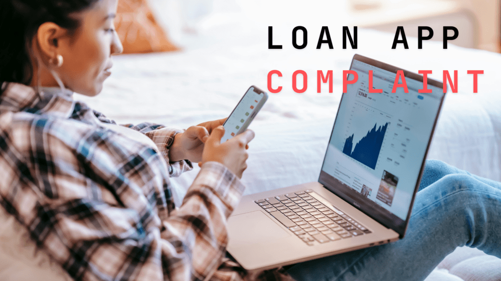 Loan App complaint