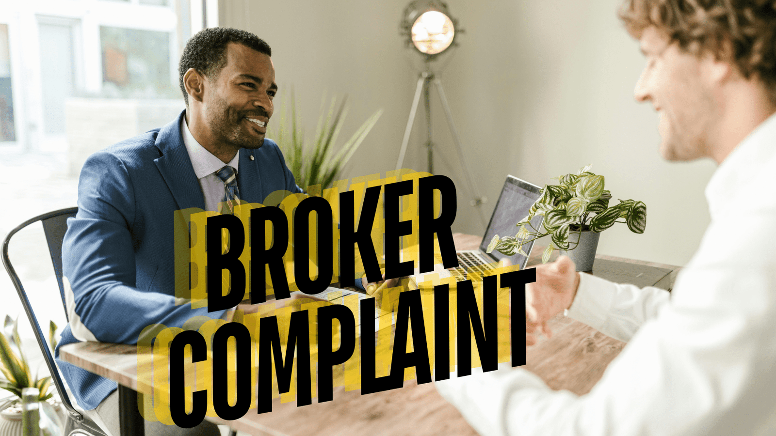 House Broker Complaint