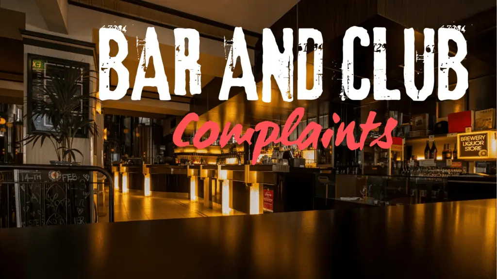 Complaints Against Bars and Clubs