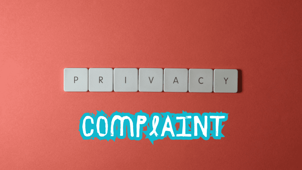 Privacy Violation Complaints