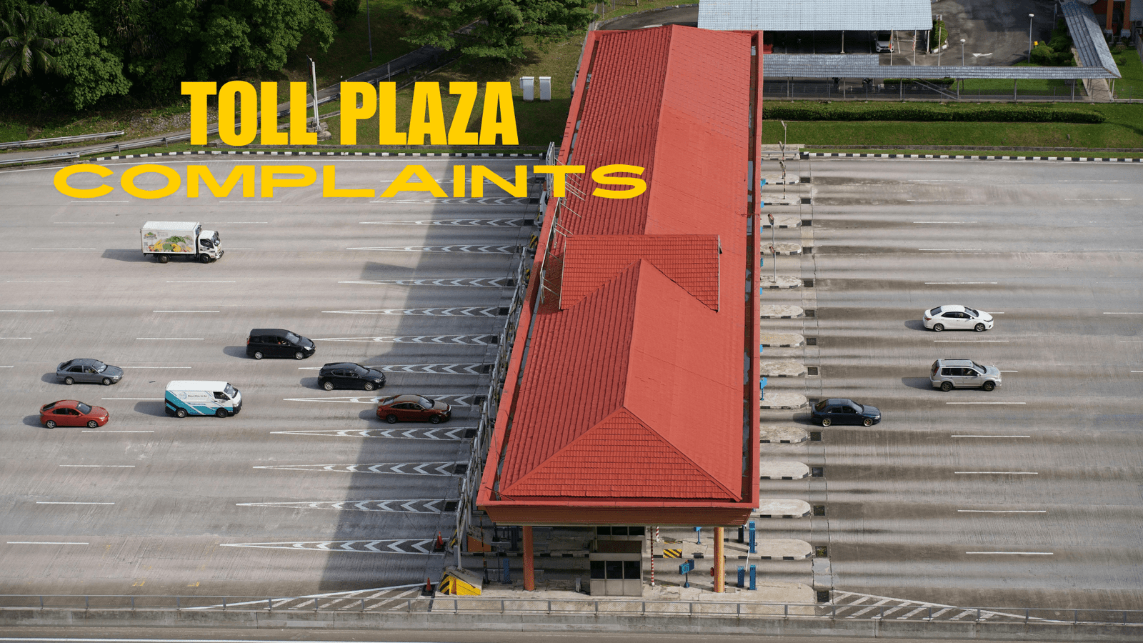 Common Toll Plaza Complaints